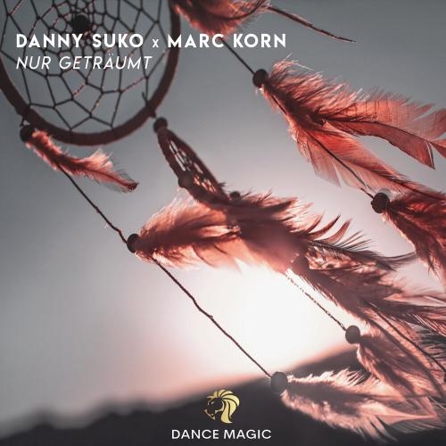 Nur Getraumt (Radio Edit) - Danny Suko feat. Marc Korn