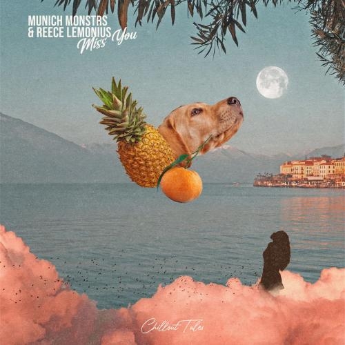 Miss You - MUNICH MONSTRS & Reece Lemonius