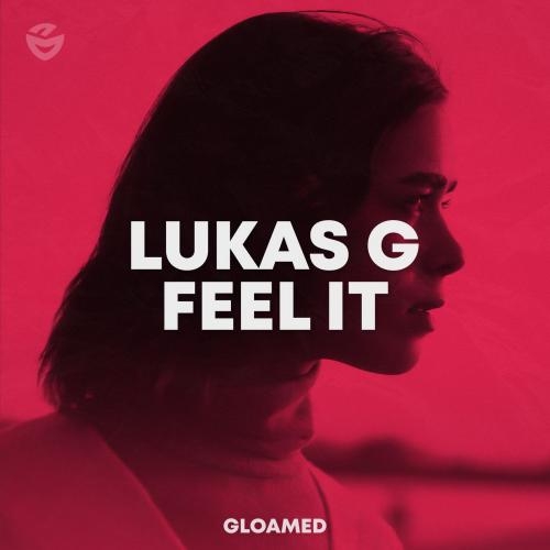 Feel It - Lukas G