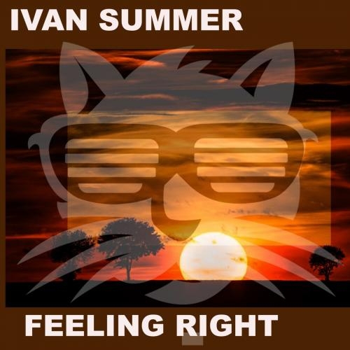 Feeling Right - Ivan Summer