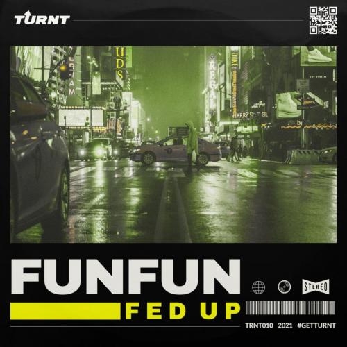 Fed Up - FUNFUN