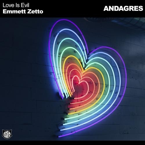 Love Is Evil - Emmett Zetto
