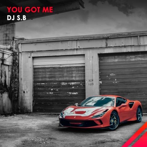 You Got Me - DJ S.B