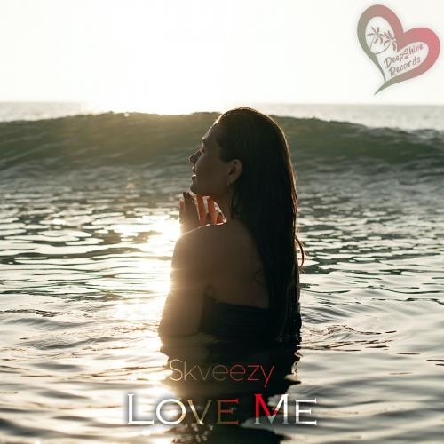 Love Me - Skveezy