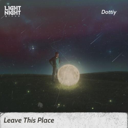 Leave This Place - Dottiy