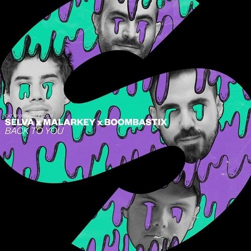 Back To You - Selva, MALARKEY, Boombastix