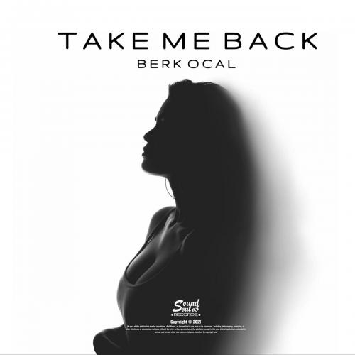Take Me Back - Berk Ocal