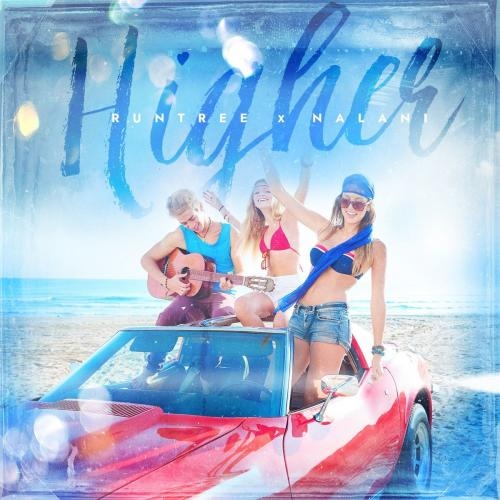 Higher - Runtree feat. Nalani