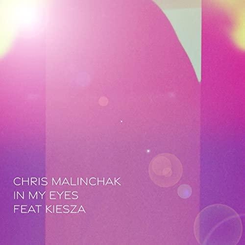 In My Eyes - Chris Malinchak, Kiesza