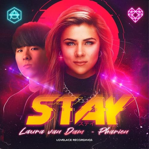 Stay - Laura Van Dam & Pharien