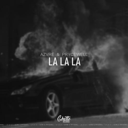 LA LA LA - AZVRE, PRYCEWELL