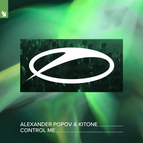 Control Me - Alexander Popov & Kitone