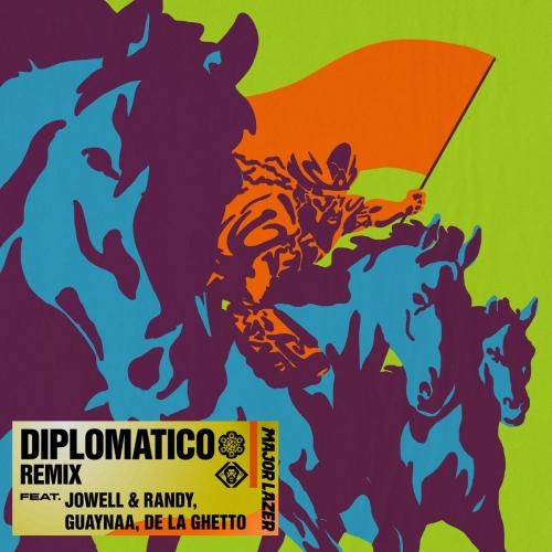 Diplomatico (Remix) - Major Lazer feat. Guaynaa, Jowell & Randy & De La Ghetto