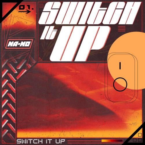 Switch It Up - NA-NO