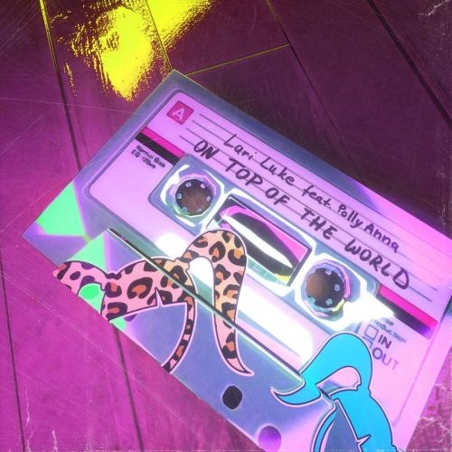 On Top Of The World - Lari Luke feat. Pollyanna