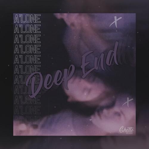 Deep End - A'LONE