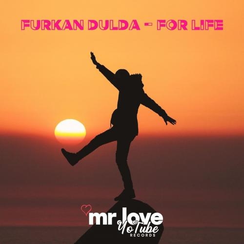 For Life - Furkan Dulda