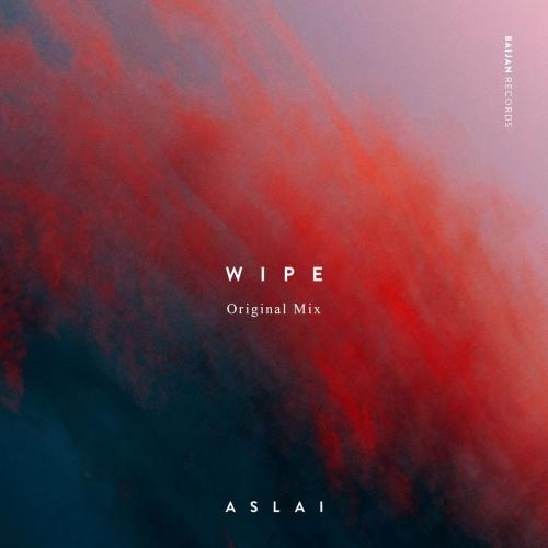 Wipe - Aslai