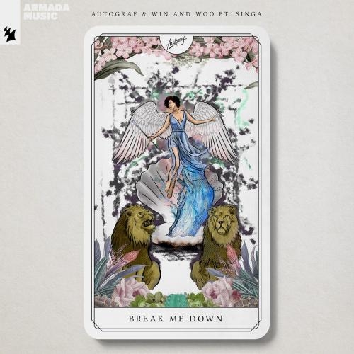Break Me Down - Autograf & Win and Woo feat. Singa