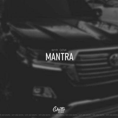 MANTRA - WYR GEMI