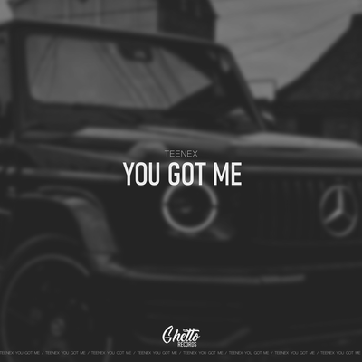 You Got Me - Teenex