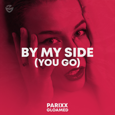 By My Side (You Go) - Parixx