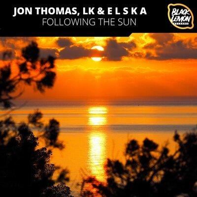Following The Sun (Jon Thomas Radio Mix) - LK,E L S K A & Jon Thomas