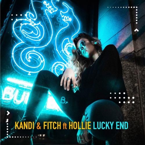 Lucky End (Fable Edit) - Kandi & Fitch feat. Hollie