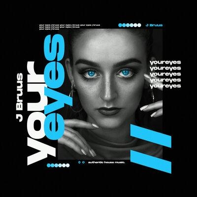Your Eyes - J Bruus