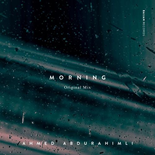 Morning - Ahmed Abdurahimli