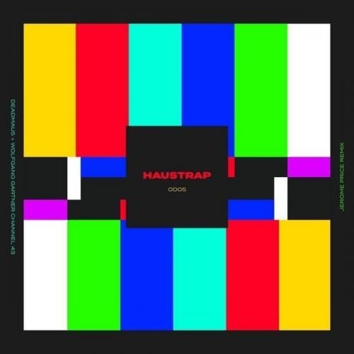 Channel 43 (Jerome Price Remix) - Deadmau5 & Wolfgang Gartner