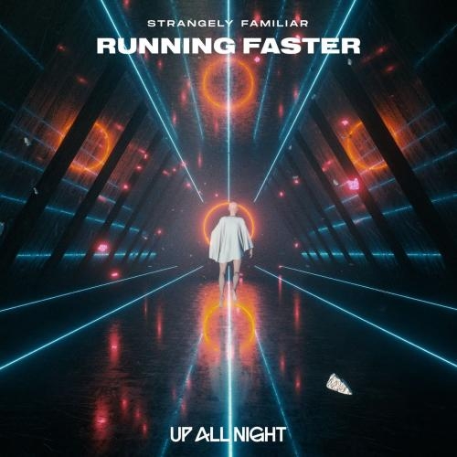 Running Faster - Strangely Familiar