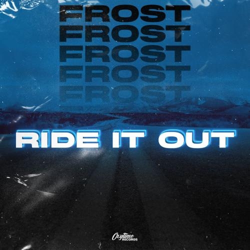 Ride It Out - Frost