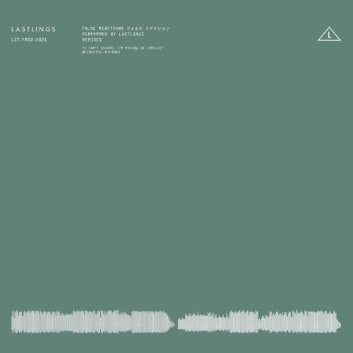 False Reactions (LP Giobbi Remix) - Lastlings