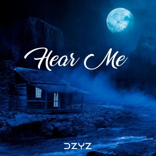 Hear Me - DZYZ