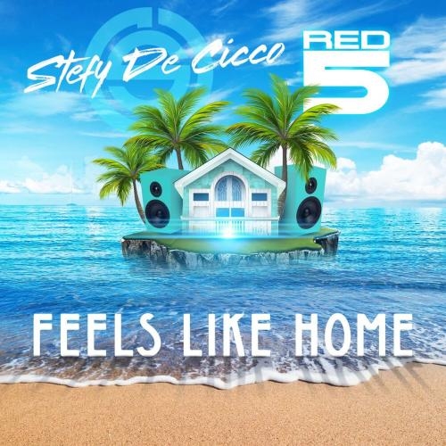 Feels Like Home - Stefy De Cicco feat. Red5