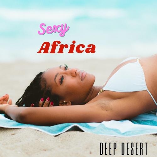 Sexy Africa - Deep Desert