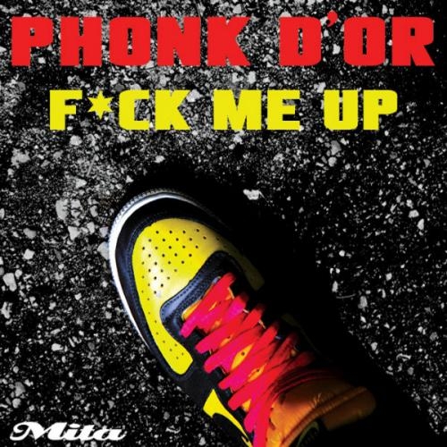 Fck Me Up - WTHD