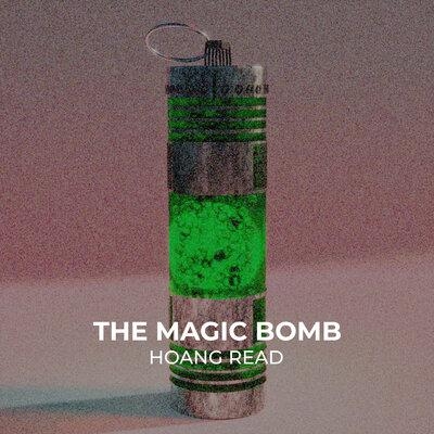 The Magic Bomb - Hoàng Read