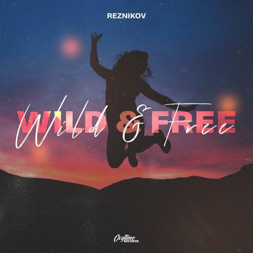Wild & Free - Reznikov