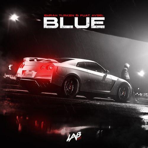 Blue - Fuat Avsel & Emrah Türken