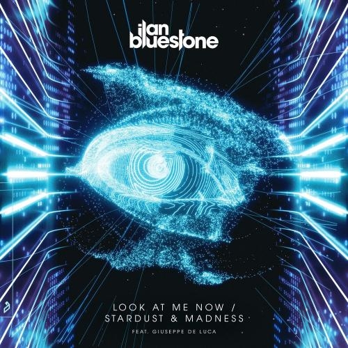 Look At Me Now - Ilan Bluestone feat. Giuseppe De Luca