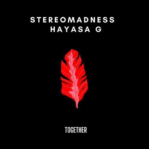 Together - Stereomadness & Hayasa G