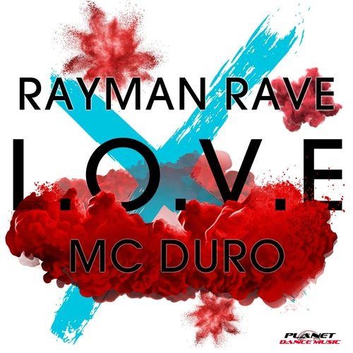 L.O.V.E (Vip Edit) - Rayman Rave & MC Duro