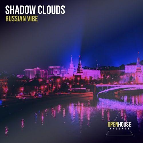 Russian Vibe (Radio Edit) - Shadow Clouds