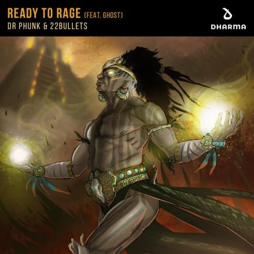 Ready To Rage (feat. Ghost) - Dr Phunk, 22Bullets feat. Ghost