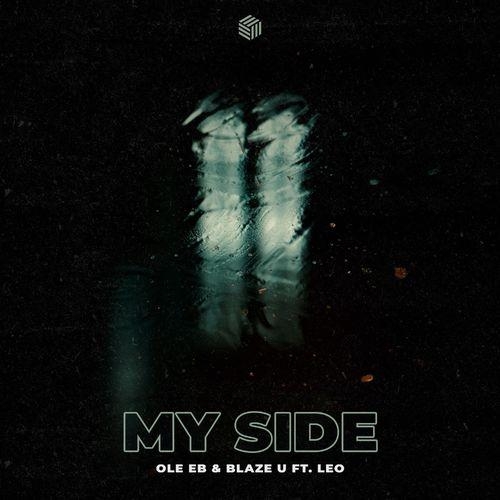 My Side - Ole Eb & Blaze U feat. Leo