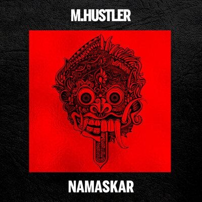 Namaskar - M.Hustler
