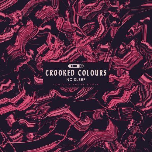 No Sleep (Louis La Roche Remix) - Crooked Colours