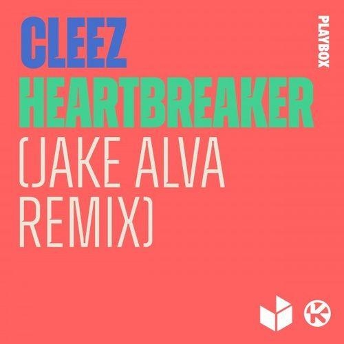 Heartbreaker (Jake Alva Remix) - Cleez